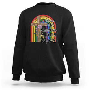 Christian LGBT Pride Sweatshirt Make The Rainbow Godly Again TS02 Black Printyourwear