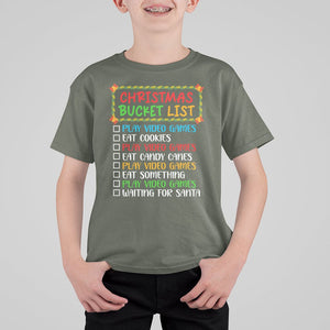 Christmas Bucket List Play Video Games Eat Something And Wait For Santa T Shirt For Kid TS09 Military Green Printyourwear