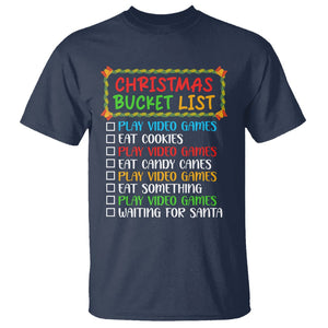 Christmas Bucket List Play Video Games Eat Something And Wait For Santa T Shirt TS09 Navy Printyourwear