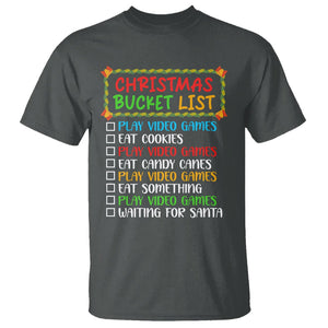 Christmas Bucket List Play Video Games Eat Something And Wait For Santa T Shirt TS09 Dark Heather Printyourwear