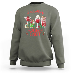 Christmas Cocktails Drinking I'm Full Of Holiday Spirit Sweatshirt TS09 Military Green Printyourwear