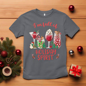 Christmas Cocktails Drinking I'm Full Of Holiday Spirit T Shirt TS09 Charcoal Printyourwear