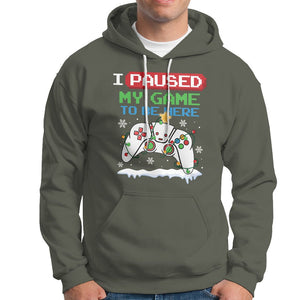 Christmas Gamer I Paused My Game To Be Here Hoodie TS09 Military Green Printyourwear