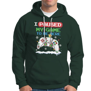 Christmas Gamer I Paused My Game To Be Here Hoodie TS09 Dark Forest Green Printyourwear