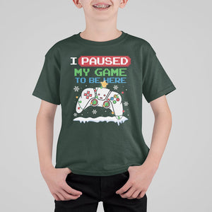 Christmas Gamer I Paused My Game To Be Here T Shirt For Kid TS09 Dark Forest Green Printyourwear