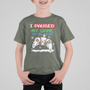 Christmas Gamer I Paused My Game To Be Here T Shirt For Kid TS09 Military Green Printyourwear