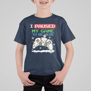 Christmas Gamer I Paused My Game To Be Here T Shirt For Kid TS09 Navy Printyourwear