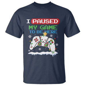 Christmas Gamer I Paused My Game To Be Here T Shirt TS09 Navy Printyourwear