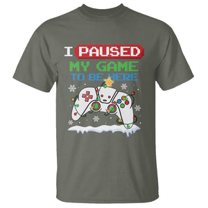 Christmas Gamer I Paused My Game To Be Here T Shirt TS09 Military Green Printyourwear