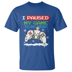 Christmas Gamer I Paused My Game To Be Here T Shirt TS09 Royal Blue Printyourwear