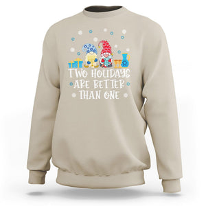 Christmas Hanukkah Two Holidays Are Better Than One Jewish Gnome Sweatshirt TS09 Sand Printyourwear