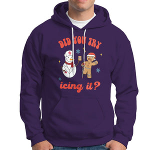 Christmas Hoodie Did You Try Icing It? Snowman Nurse Snap Gingerbread TS09 Purple Printyourwear