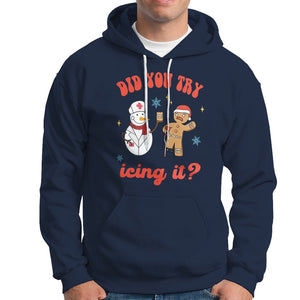 Christmas Hoodie Did You Try Icing It? Snowman Nurse Snap Gingerbread TS09 Navy Printyourwear