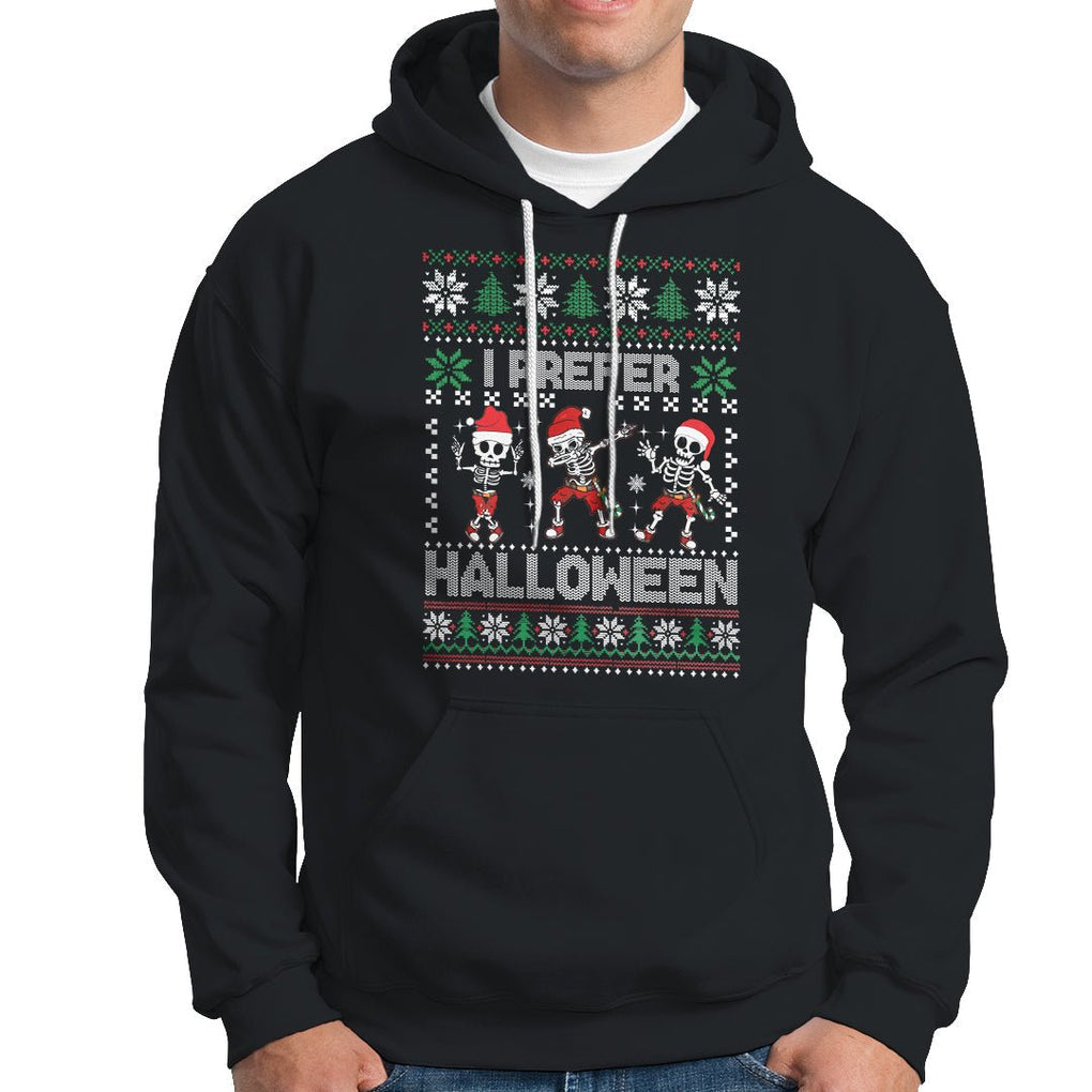 Christmas Hoodie I Prefer Halloween Cool Santa Skeleton Dancing TS09 Black Printyourwear