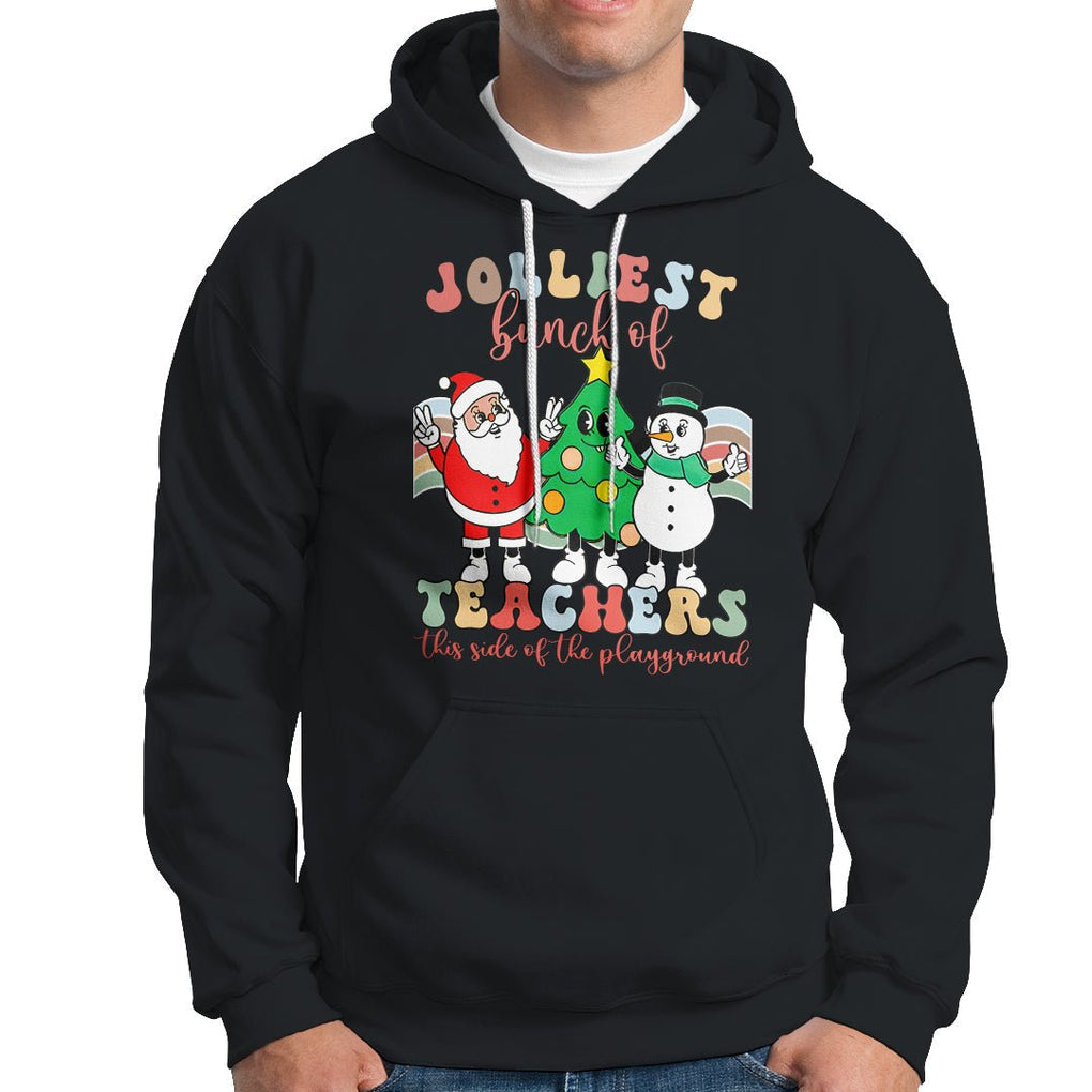 Christmas Hoodie Jolliest Bunch Of Teachers This Side Of The Playground TS09 Black Printyourwear