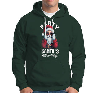 Christmas Hoodie Party Like Santa's Not Watching Funny Santa Sunglas TS09 Dark Forest Green Printyourwear