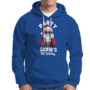 Christmas Hoodie Party Like Santa's Not Watching Funny Santa Sunglas TS09 Royal Blue Printyourwear