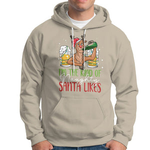 Christmas Hoodie Reindeer Beer Drinking I'm The Kind Of Naughty Santa Likes TS09 Sand Printyourwear