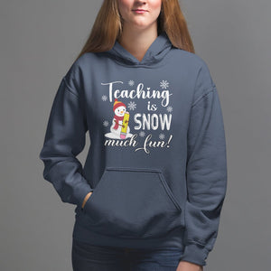 Christmas Hoodie Teaching Is Snow Much Fun Winter Teacher TS09 Printyourwear