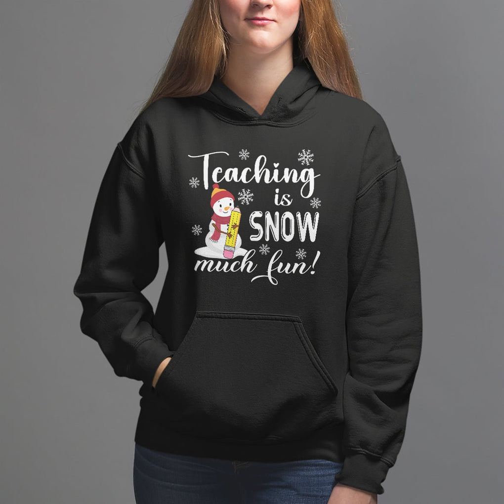 Christmas Hoodie Teaching Is Snow Much Fun Winter Teacher TS09 Military Green Printyourwear