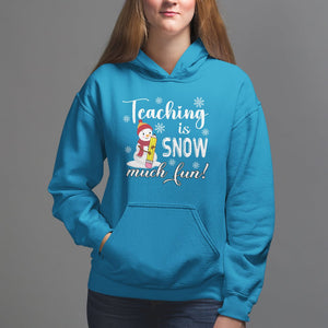 Christmas Hoodie Teaching Is Snow Much Fun Winter Teacher TS09 Printyourwear