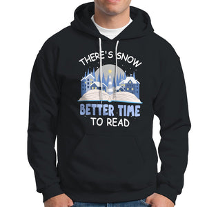 Christmas Hoodie There's Snow Better Time To Read Winter Book Lover TS09 Military Green Printyourwear