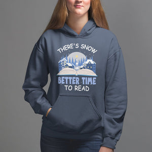 Christmas Hoodie There's Snow Better Time To Read Winter Book Lover TS09 Printyourwear