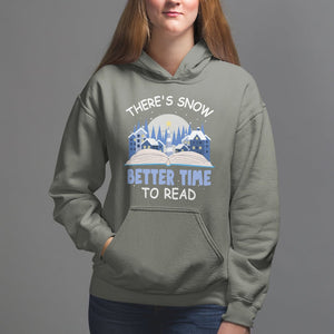 Christmas Hoodie There's Snow Better Time To Read Winter Book Lover TS09 Printyourwear