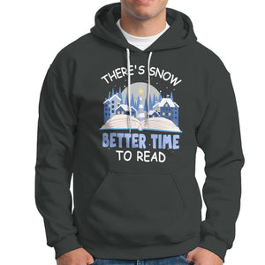 Christmas Hoodie There's Snow Better Time To Read Winter Book Lover TS09 Printyourwear