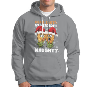 Christmas Hoodie Upside Down Pineapple Dear Santa We Were Both Naughty Xmas TS09 Sport Gray Printyourwear