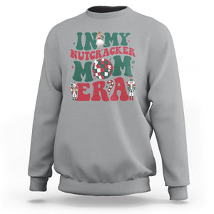 Christmas Nutcracker Sweatshirt In My Nutcracker Mom Era Groovy Doll Xmas Mama TS02 Printyourwear