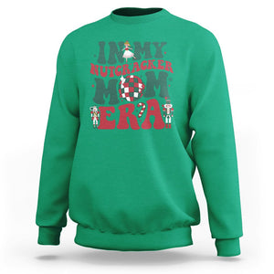 Christmas Nutcracker Sweatshirt In My Nutcracker Mom Era Groovy Doll Xmas Mama TS02 Printyourwear