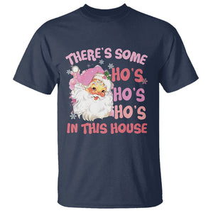 Christmas Pink Santa T Shirt Theres Some Hos In This House Retro Xmas Vibe TS02 Navy Printyourwear