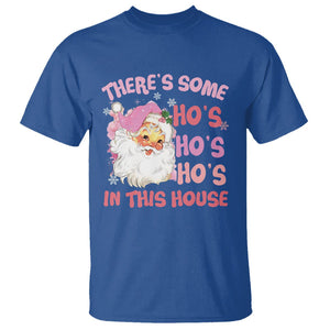 Christmas Pink Santa T Shirt Theres Some Hos In This House Retro Xmas Vibe TS02 Royal Blue Printyourwear