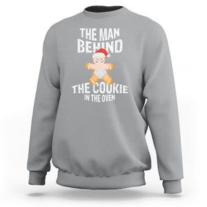 Christmas Pregnancy The Man Behind The Cookie In The Oven Gingerbread Baby Sweatshirt TS09 Sport Gray Printyourwear