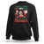 Christmas Santa Sweatshirt Theres Some Hos In This House Funny Xmas TS02 Black Printyourwear