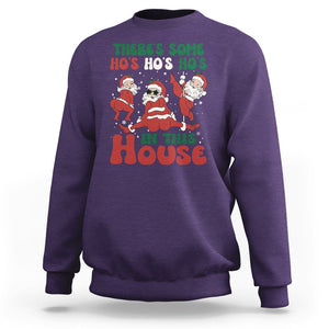 Christmas Santa Sweatshirt Theres Some Hos In This House Funny Xmas TS02 Purple Printyourwear