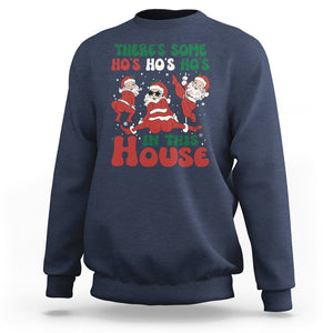 Christmas Santa Sweatshirt Theres Some Hos In This House Funny Xmas TS02 Navy Printyourwear