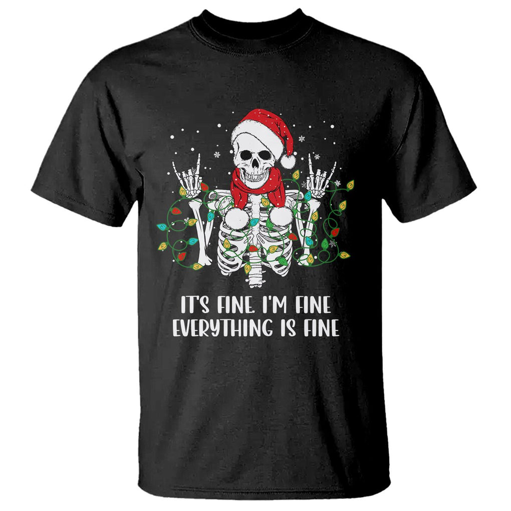 Christmas Skeleton T Shirt It's Fine I'm Fine Everything Is Fine Xmas Light Funny TS02 Black Printyourwear