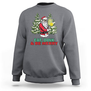 Christmas Sport Sweatshirt Eat Dink Be Merry Santa Claus Pickleball TS09 Charcoal Printyourwear