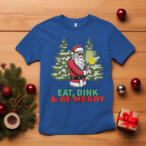 Christmas Sport T Shirt Eat Dink Be Merry Santa Claus Pickleball TS09 Royal Blue Printyourwear