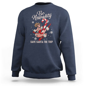 Christmas Sweatshirt Candy North Pole Be Naughty Save Santa The Trip TS09 Navy Printyourwear