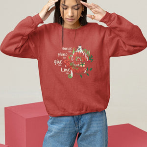 Christmas Sweatshirt Dance Like Frosty Shine Like Rudolph Give Like Santa Love Like Jesus Tie Dye TS09 Red Printyourwear