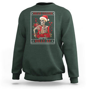 Christmas Sweatshirt Dead Inside But Jolly AF Funny Chillin'Skeleton TS09 Dark Forest Green Printyourwear