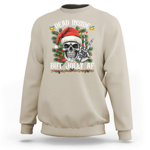 Christmas Sweatshirt Dead Inside But Jolly AF Funny Skull Skeleton TS09 Sand Printyourwear