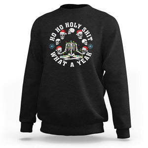 Christmas Sweatshirt Ho Ho Holy Shit What A Year Funny Skeleton Skull Xmas Hat TS09 Black Printyourwear