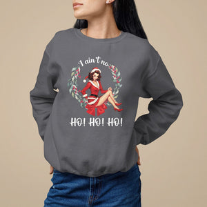 Christmas Sweatshirt I Ain't No Ho Ho Ho Women Vintage Xmas TS09 Charcoal Printyourwear