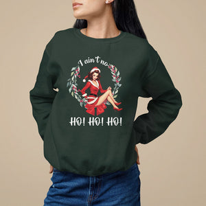 Christmas Sweatshirt I Ain't No Ho Ho Ho Women Vintage Xmas TS09 Dark Forest Green Printyourwear