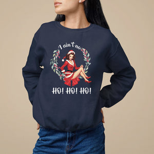 Christmas Sweatshirt I Ain't No Ho Ho Ho Women Vintage Xmas TS09 Navy Printyourwear