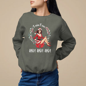 Christmas Sweatshirt I Ain't No Ho Ho Ho Women Vintage Xmas TS09 Military Green Printyourwear